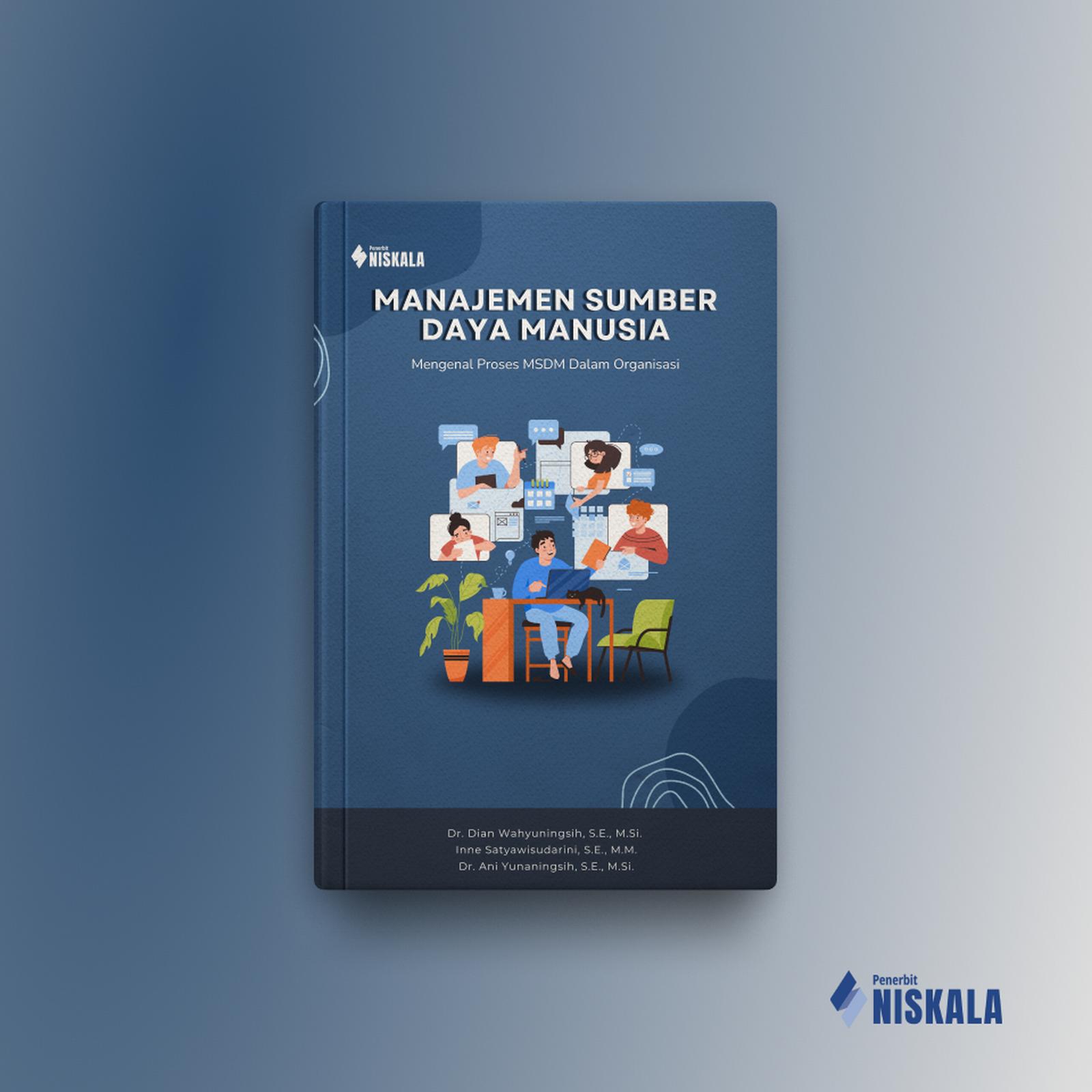 Manajemen Sumber Daya Manusia: Mengenal Proses MSDM Dalam Organisasi